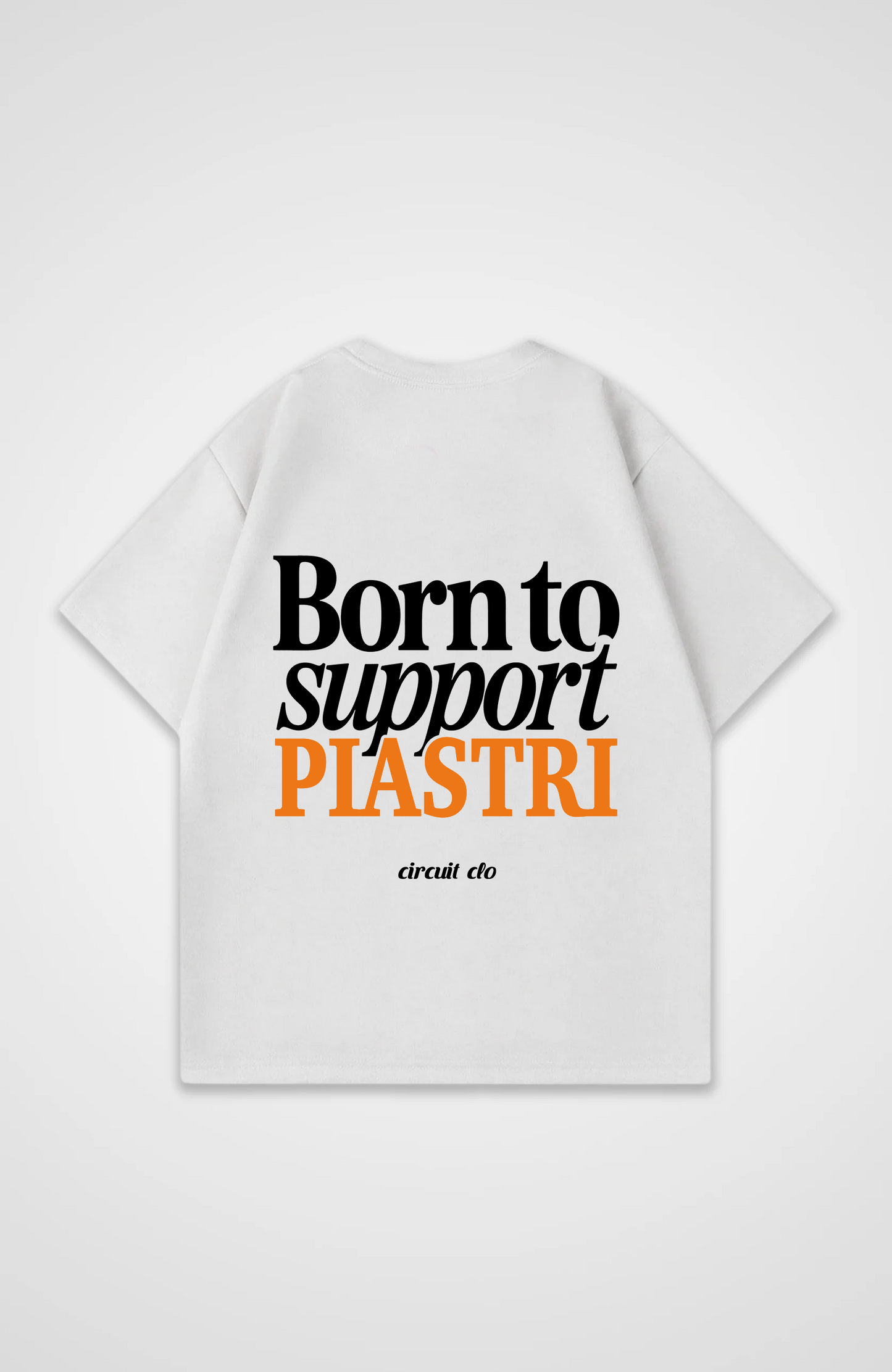 Born to Support Piastri Oversized Shirt