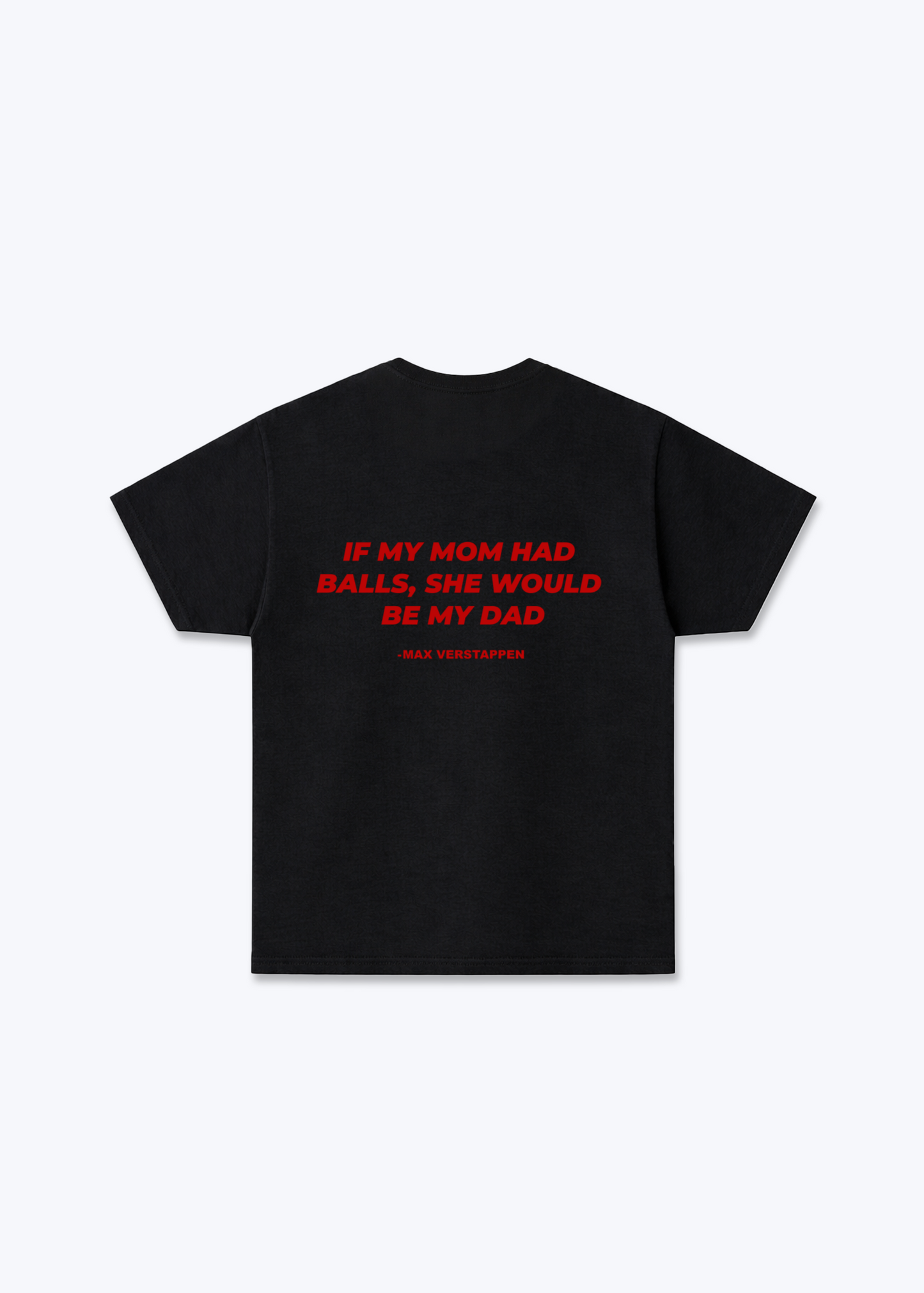 If my Mom had Balls Regular Shirt - Black Back (Designed)