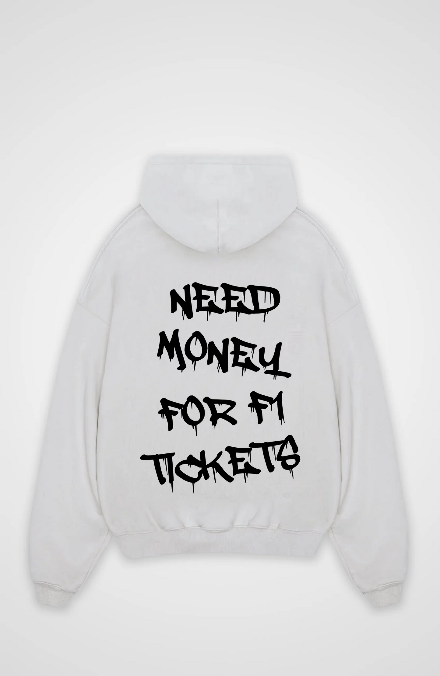Need money for F1 Tickets Oversized Hoodie