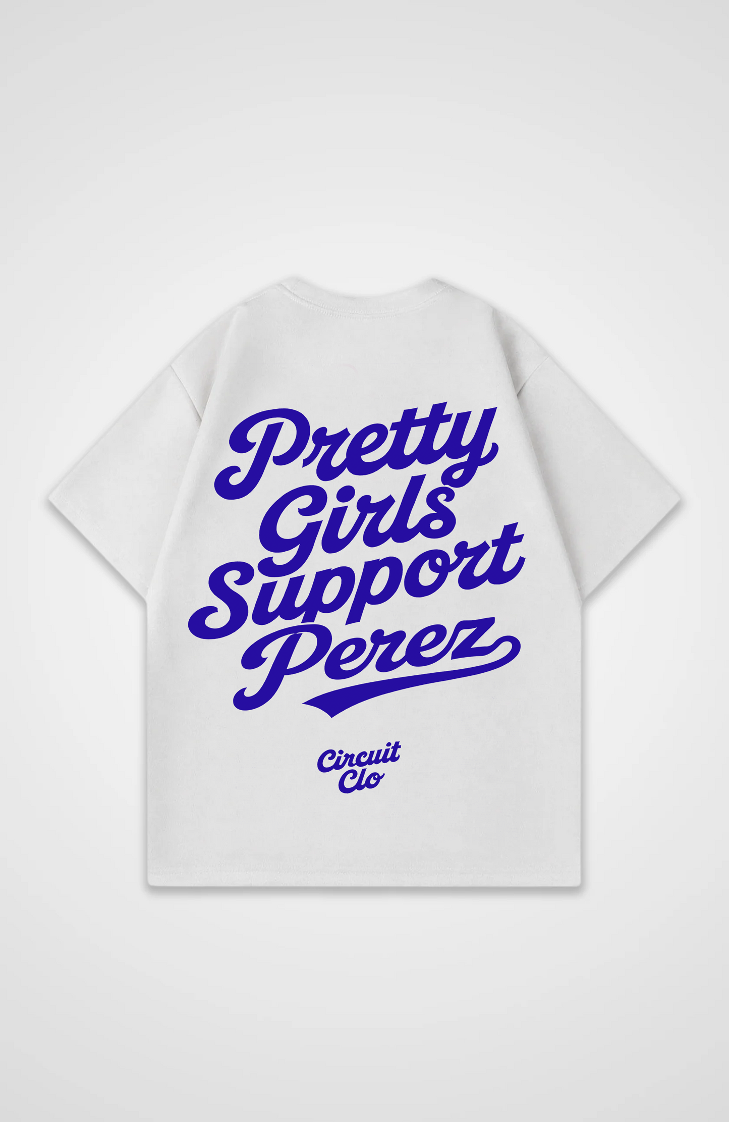 Pretty Girls support Perez Oversized Shirt