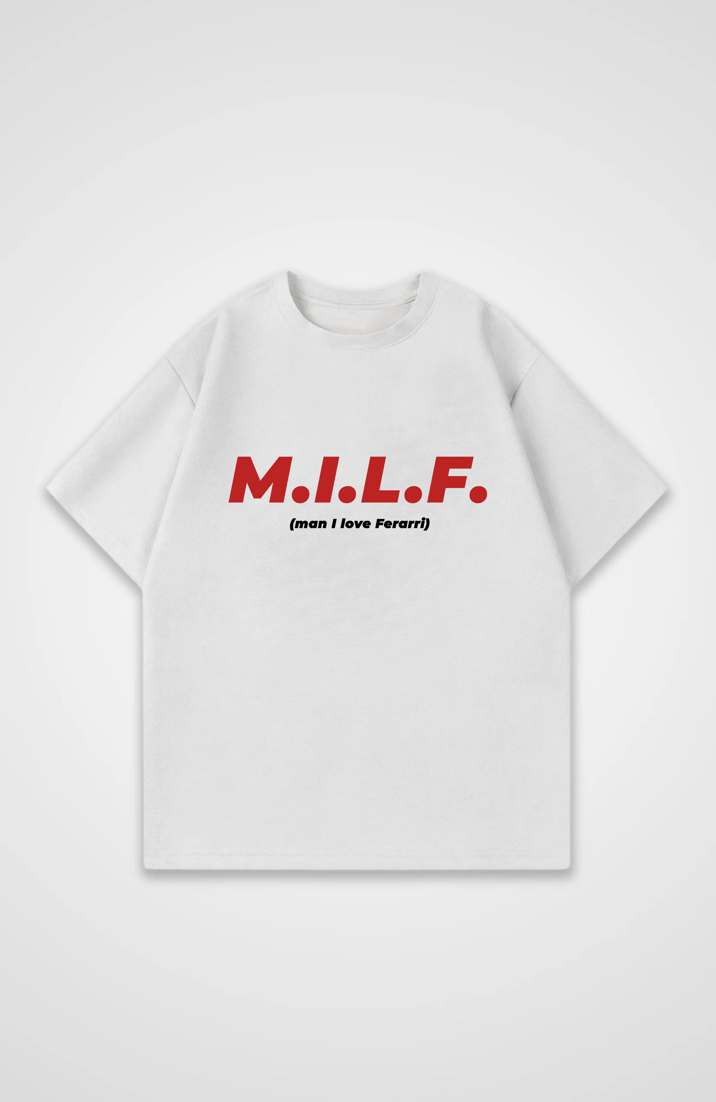 Man I love Ferrari Oversized Shirt