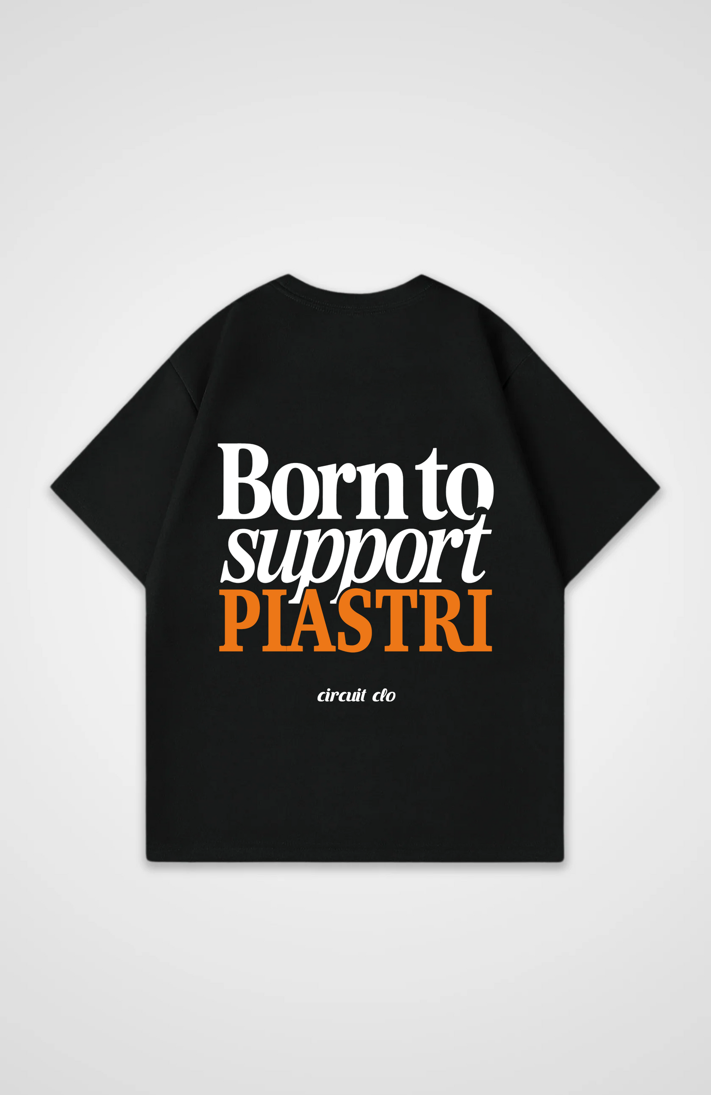 Born to Support Piastri Oversized Shirt