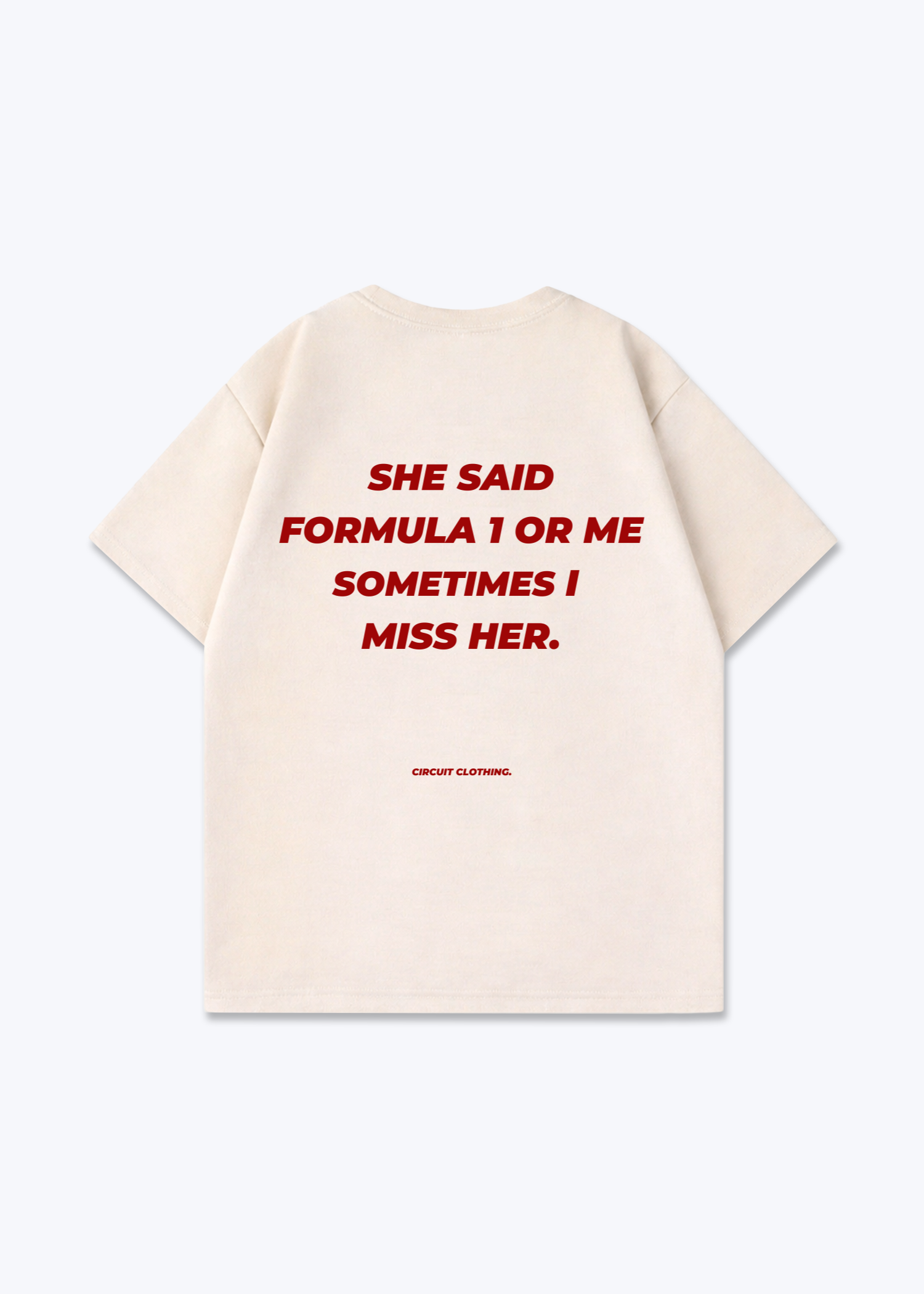 She said F1 or me Oversized Shirt - Beige Back (Designed)