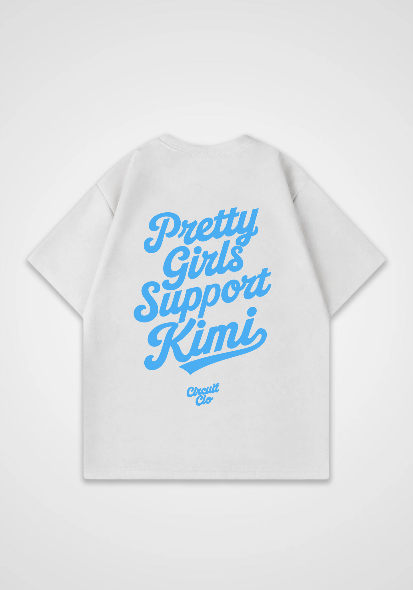 Pretty Girls support Kimi Oversized Shirt - White Back (Designed)