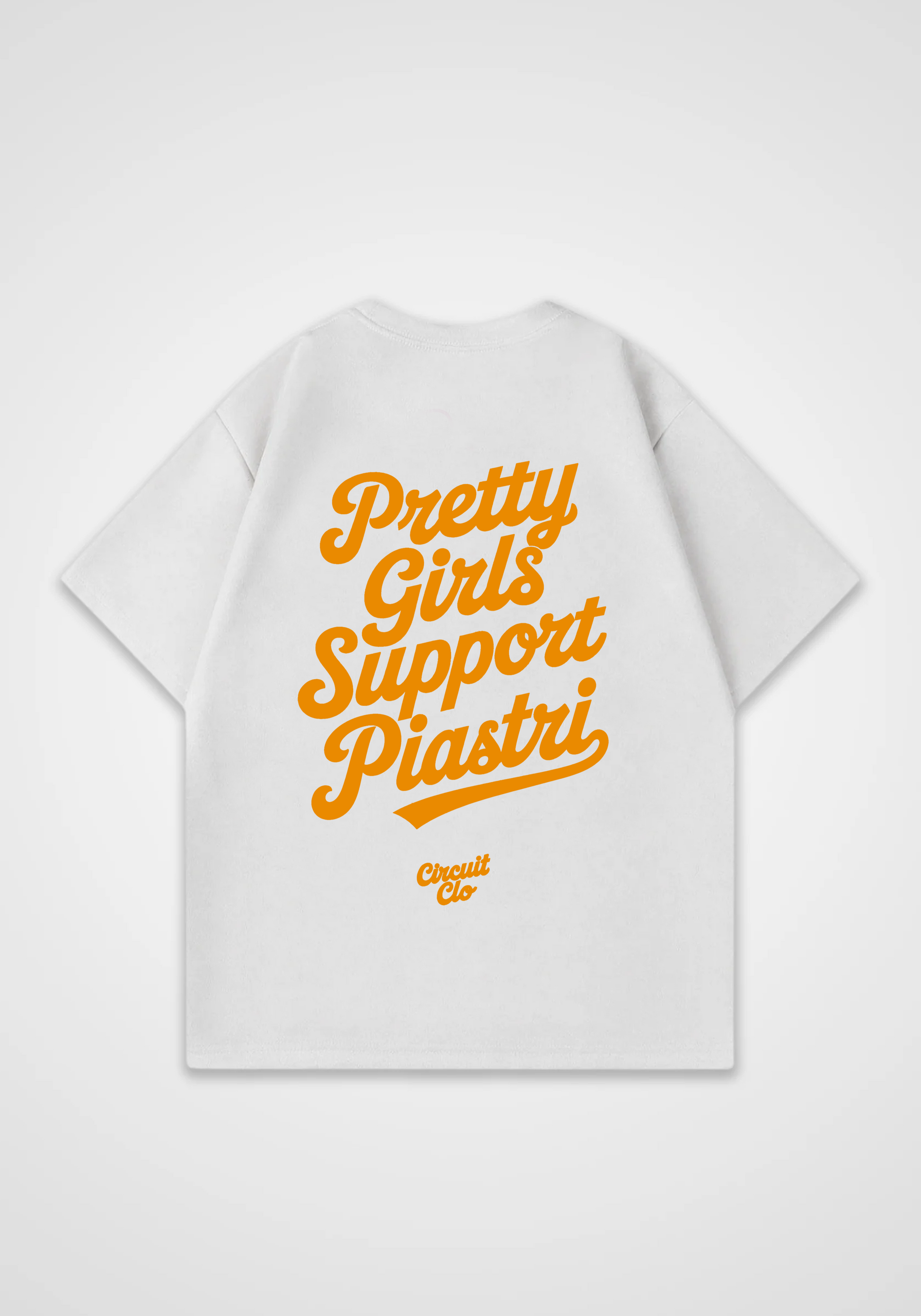 Pretty Girls Support Piastri Oversized Shirt - White Back (Designed)