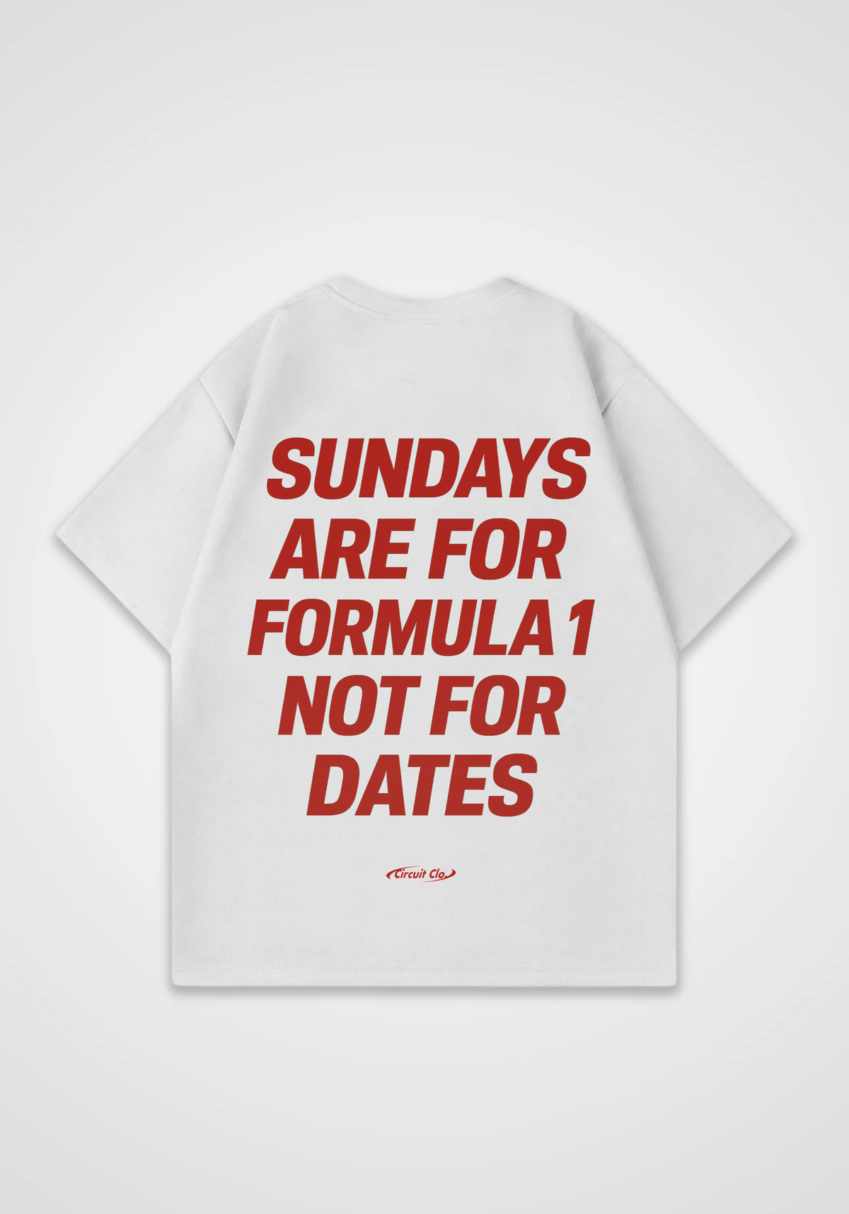 Sundays Are For Racing Oversized Shirt - White Back (Designed)