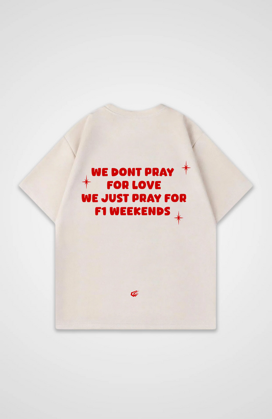 We pray for F1 weekends Oversized Shirt